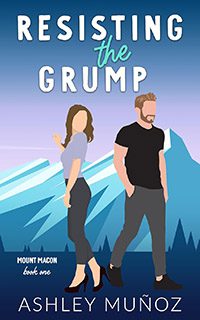 Resisting the Grump by Ashley Munoz book cover