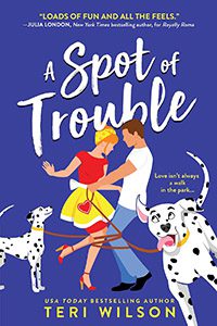 A Spot of Trouble by Teri Wilson book cover