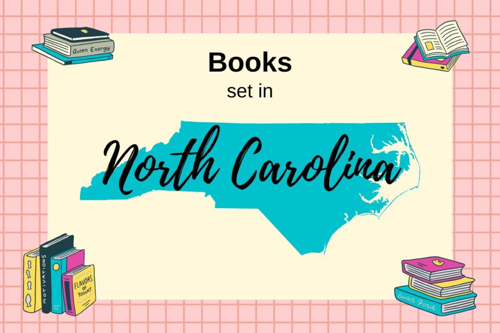 Image features a map of North Carolina against a beige background with the text "Books set in North Carolina" above it. Surrounding the map are illustrations of books in various orientations.