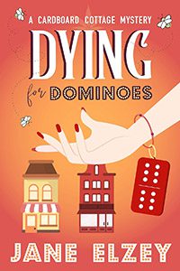 Dying for Dominoes by Jane Elzey book cover