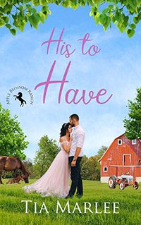 His to Have by Tia Marlee book cover