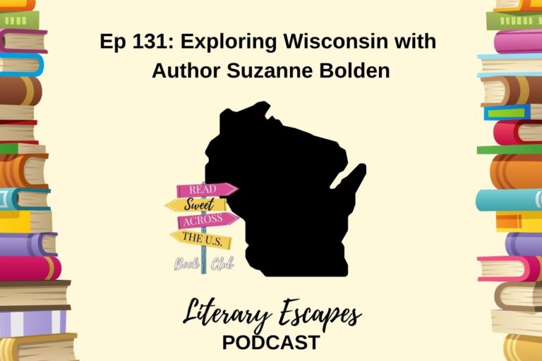 Ep 131: Exploring Wisconsin with Author Suzanne Bolden