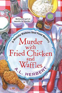 Murder with Fried Chicken and Waffles by A L Herbert book cover