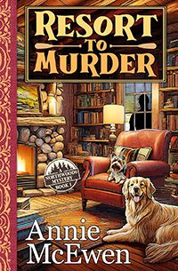 Resort to Murder by Annie McEwen book cover