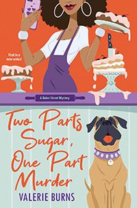 Two Parts Sugar, One Part Murder by Valerie Burns book cover