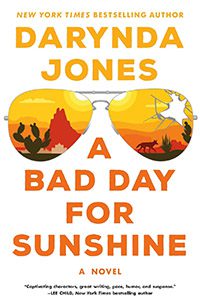 A Bad Day for Sunshine by Darynda Jones book cover