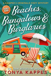 Beaches, Bungalows, and Burglaries by Tonya Kappes book cover