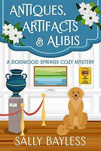 Antiques, Artifacts, & Alibis by Sally Bayless book cover