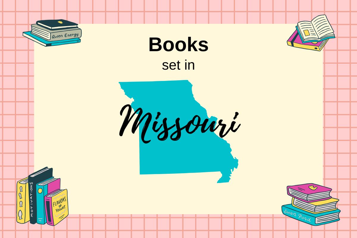 Image features a map of Missouri against a beige background with the text "Books set in Missouri" above it. Surrounding the map are illustrations of books in various orientations.