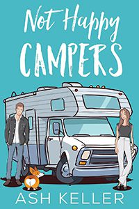 Not Happy Campers by Ash Keller book cover