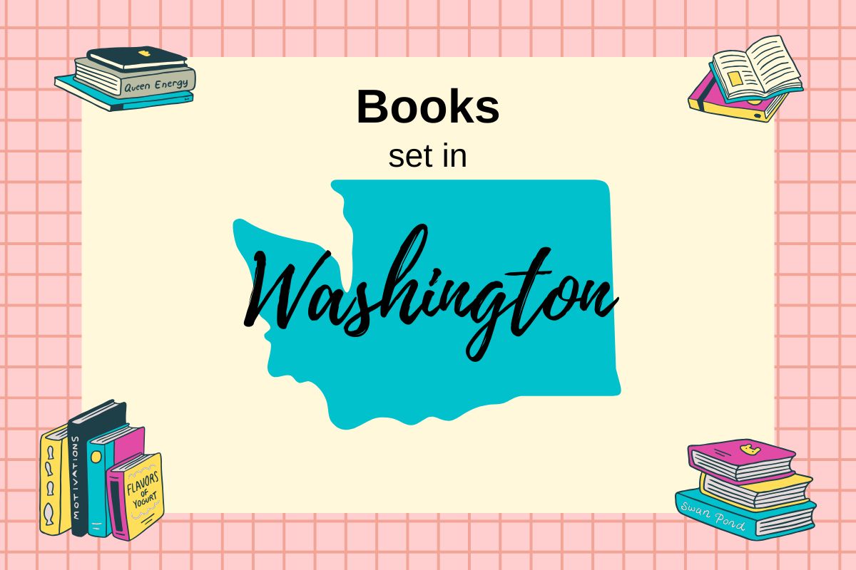 Image features a map of Washington against a beige background with the text "Books set in Washington" above it. Surrounding the map are illustrations of books in various orientations.