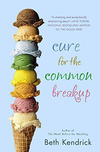 Cure for the Common Breakup by Beth Kendrick book cover