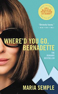 Where'd You Go Bernadette by Maria Semple book cover