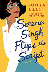 Serena Singh Flips the Script by Sonya Lalli book cover