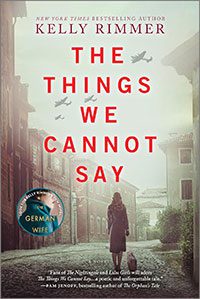 The Things We Cannot Say by Kelly Rimmer book cover