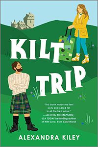 Kilt Trip by Alexandra Kiley book cover