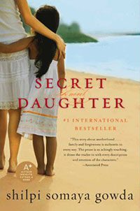 Secret Daughter by Shilpi Somaya Gowda book cover