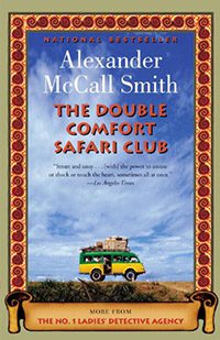 The Double Comfort Safari Club by Alexander McCall Smith book cover