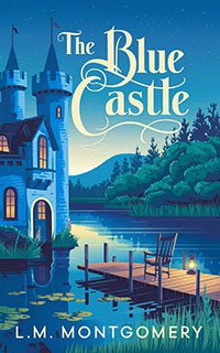 The Blue Castle by LM Montgomery book cover