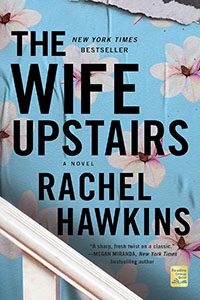 The Wife Upstairs by Rachel Hawkins book cover