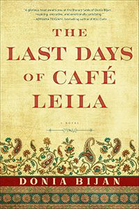 The Last Days of Cafe Leila by Donia Bijan book cover